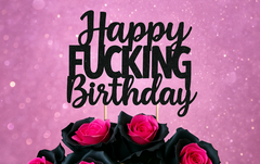 Happy F**king Birthday
